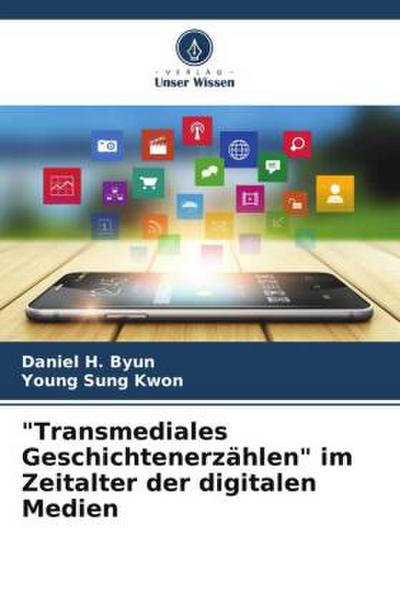 "Transmediales Geschichtenerzählen" im Zeitalter der digitalen Medien