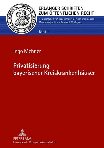 Privatisierung bayerischer Kreiskrankenhäuser