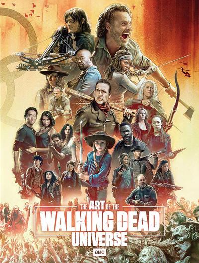 The Art of AMC’s The Walking Dead Universe