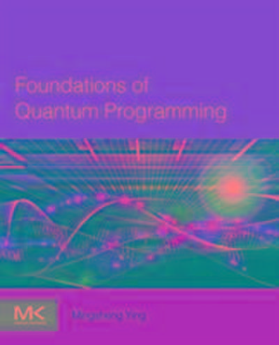 Foundations of Quantum Programming
