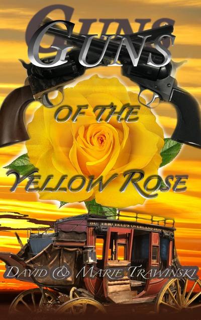 Guns of the Yellow Rose