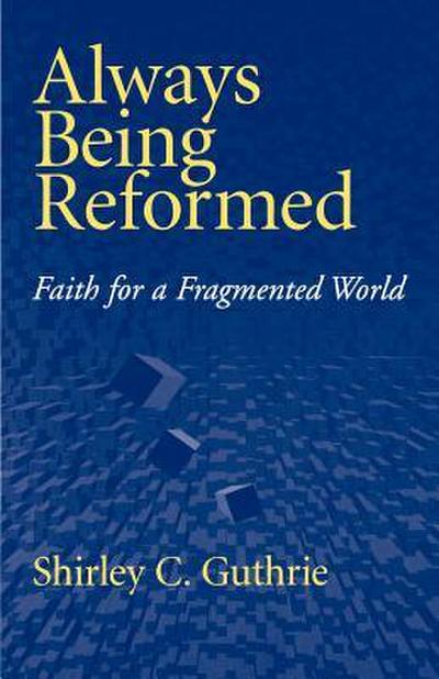 Always being reformed