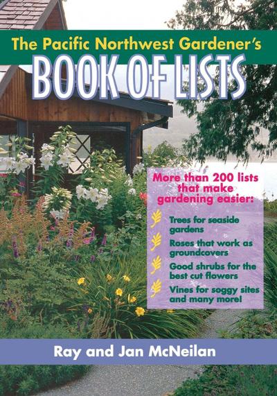 The Pacific Northwest Gardener’s Book of Lists
