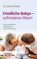 Friedliche Babys - zufriedene Eltern