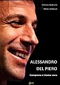 Alessandro Del Piero Campione e uomo vero