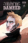 Death Be Damned #3