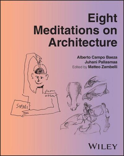 Eight Meditations on Architecture