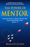 The Power of Mentor - Volume II (Leadership Mastery, #3)