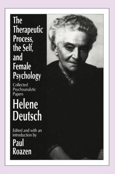 The Therapeutic Process, the Self, and Female Psychology