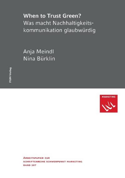 When to Trust Green? Was macht Nachhaltigkeitskommunikation glaubwürdig