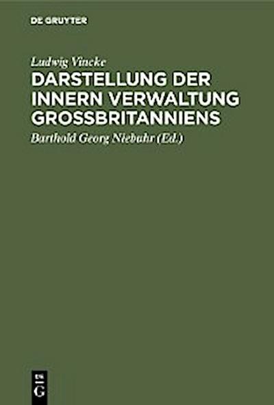 Darstellung der innern Verwaltung Großbritanniens