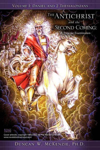 The Antichrist and the Second Coming: A Preterist Examination