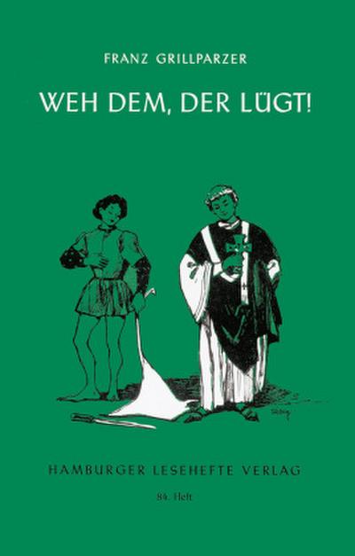 Weh dem, der lügt