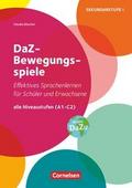 DaZ-Bewegungsspiele - Effektives Sprachenlernen für Schüler/-innen und Erwachsene - Alle Niveaustufen (A1-C2)