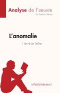 L’anomalie de Hervé Le Tellier (Analyse de l’œuvre)