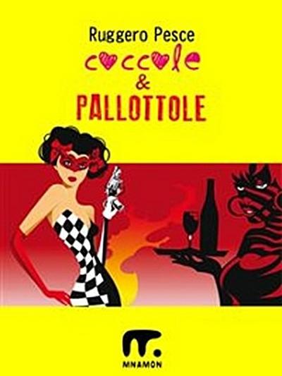 Coccole e pallottole