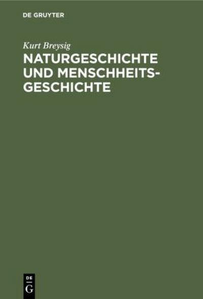 Naturgeschichte und Menschheitsgeschichte