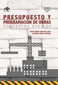 Presupuesto y programación de obras. Conceptos bás