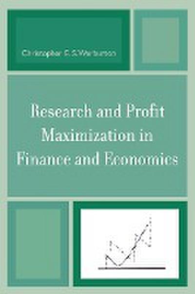 Research and Profit Maximization in Finance and Economics