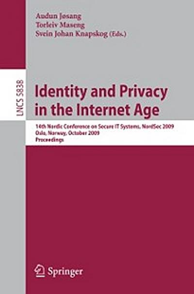 Identity and Privacy in the Internet Age