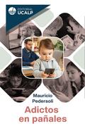 Adictos en pañales