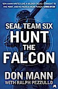 SEAL Team Six Book 3: Hunt the Falcon