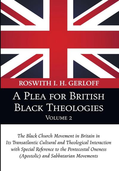 A Plea for British Black Theologies, Volume 2