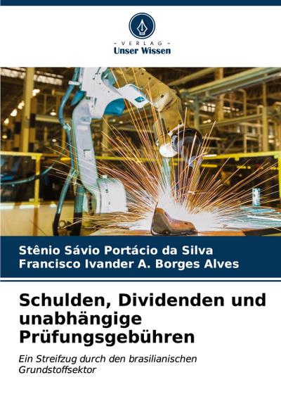 Schulden, Dividenden und unabhängige Prüfungsgebühren