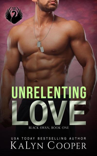 Unrelenting Love (Black Swan Series, #1)