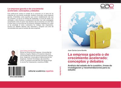 La empresa gacela o de crecimiento acelerado: conceptos y debates