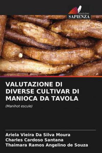 VALUTAZIONE DI DIVERSE CULTIVAR DI MANIOCA DA TAVOLA