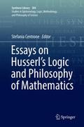Essays on Husserl’s Logic and Philosophy of 