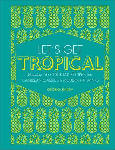 Let’s Get Tropical