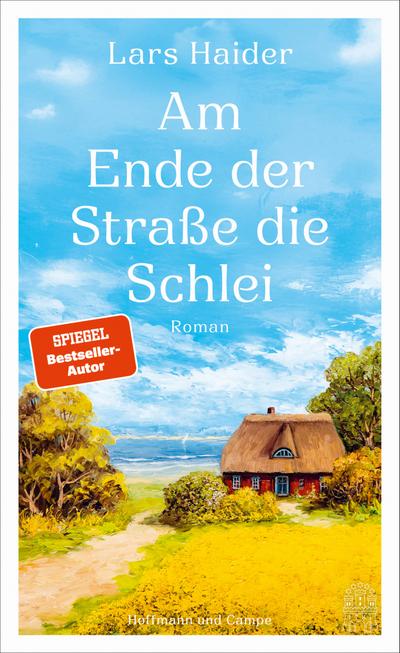 Am Ende der Straße die Schlei (eBook, Still images / graphics) - Lars Haider