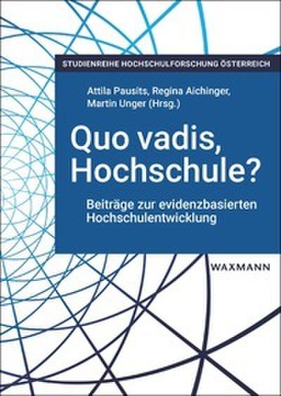 Quo vadis, Hochschule?