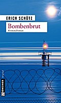 Bombenbrut von Erich Schütz | Ebook