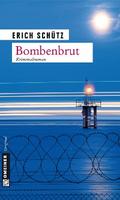 Bombenbrut von Erich Schütz | Ebook