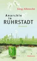 Anarchie in Ruhrstadt