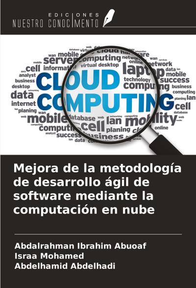 Mejora de la metodología de desarrollo ágil de software mediante la computación en nube