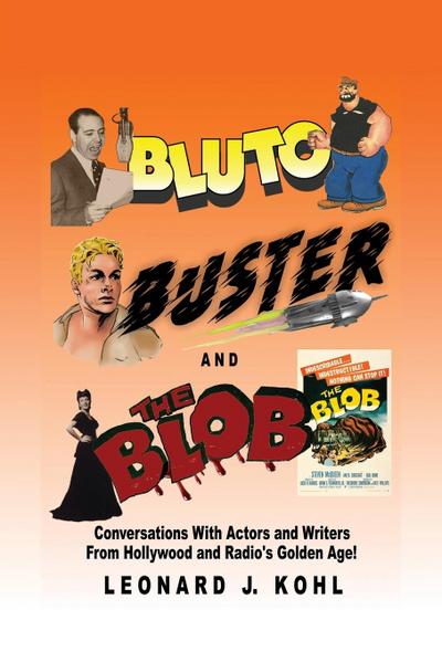 Bluto, Buster and The Blob
