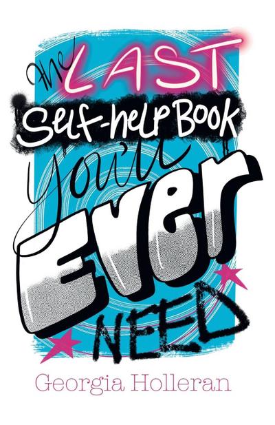 The Last Self-Help Book You’ll Ever Need