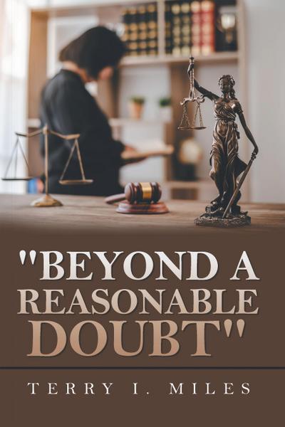"Beyond A Reasonable Doubt"