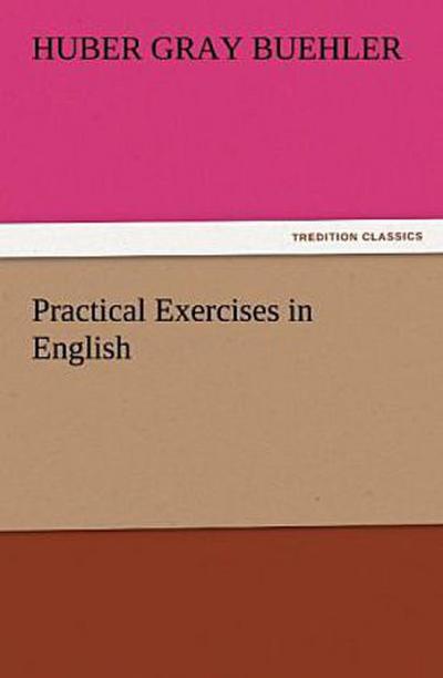 Practical Exercises in English