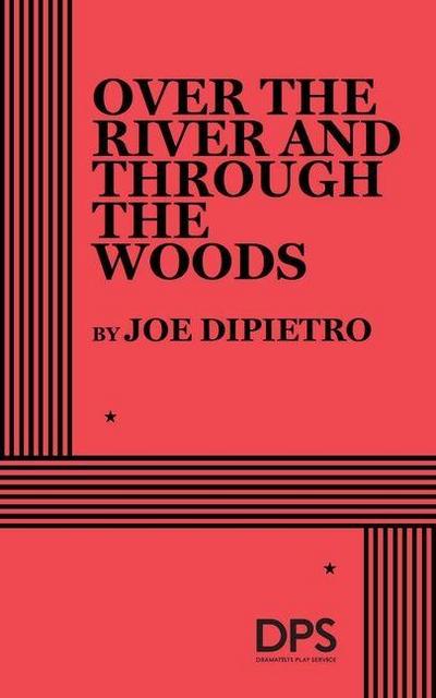 Over the River and Through the Woods