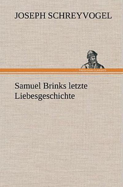 Samuel Brinks letzte Liebesgeschichte