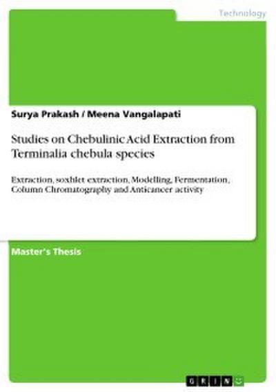 Studies on Chebulinic Acid Extraction from Terminalia chebula species