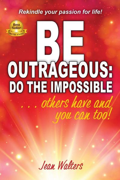 Be Outrageous