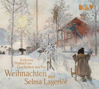 Weihnachten mit Selma Lagerlöf. Geschichten zum Fest