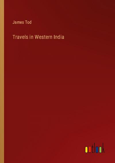 Travels in Western India