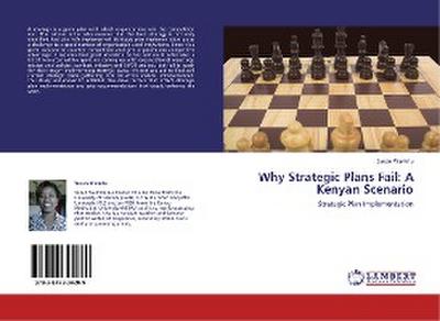 Why Strategic Plans Fail: A Kenyan Scenario - Susan Wamitu